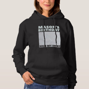 Moletom MASON ITu2019S MEU ANIVERSÁRIO ASSINAR MINHA CAMIS