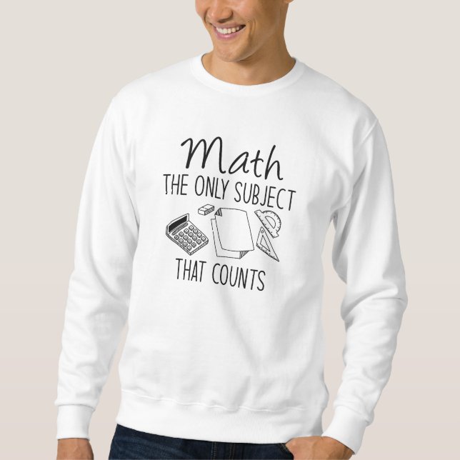 Moletom Matemática a Única Matéria Que Conta (Frente)
