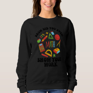 Moletom Matemática de Volta às Aulas Cara Você Chegou a Mo