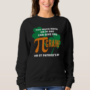 Moletom Matemática do Dia do Píi do Humor Dia de São Patrí