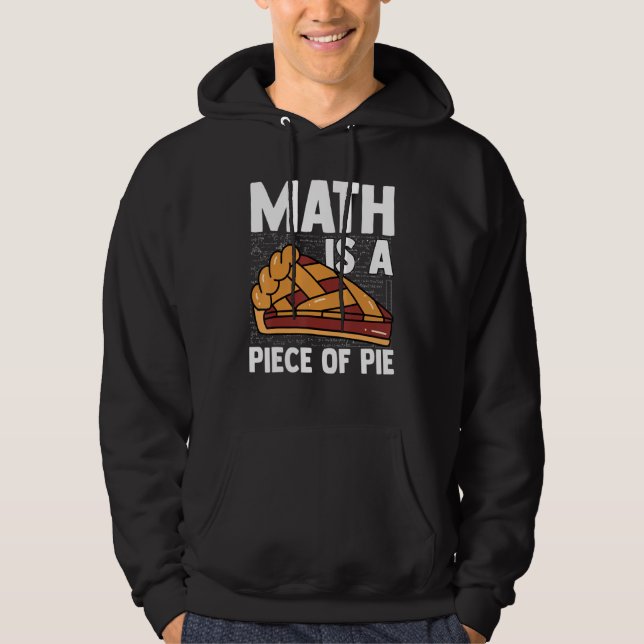 Moletom Matemática É Uma Peça De Pi 3 14 Pie Day Matemátic (Frente)