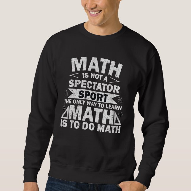 Moletom Matemática Não É Esporte Para Espectadores Maneira (Frente)
