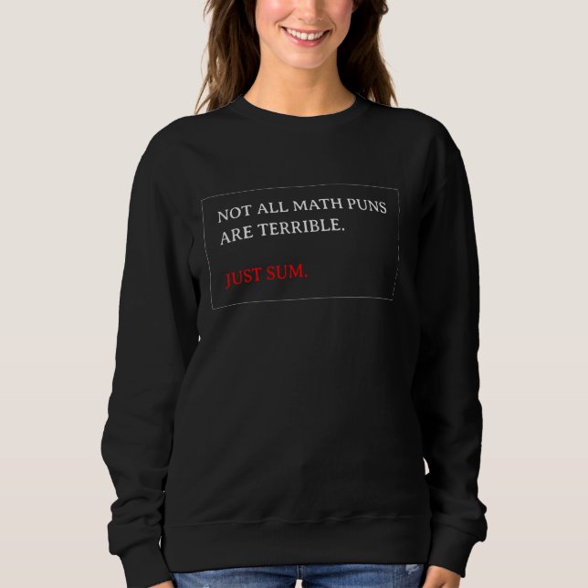 Moletom Matemática - Nem Todos Os Peças De Matemática São  (Frente)