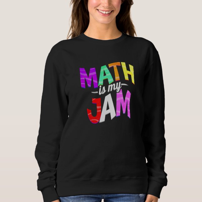 Moletom Math is my Jam - Math Teacher Premium (Frente)