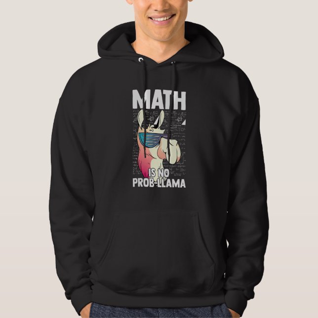 Moletom Math Is No Prob Llama Mathematics Math (Frente)