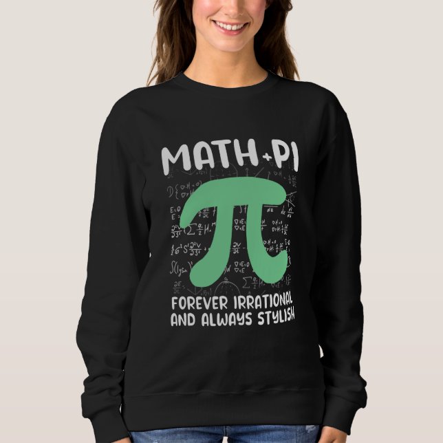 Moletom Math Joke Irrational Pi Symbol Pi Day Math (Frente)