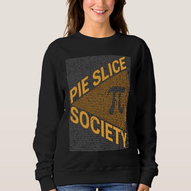 Moletom Math  Nerd Geek Pi Day Mathematician Pie Slice Soc (Frente)