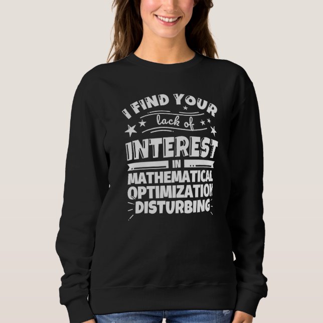 Moletom Mathematical optimization Funny Lack of Interest P (Frente)