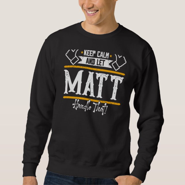 Moletom Matt Fica Calmo E Deixa O Matt Lidar Com Isso (Frente)