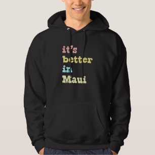 Moletom Maui Hawaii É Melhor Em Maui Pastel
