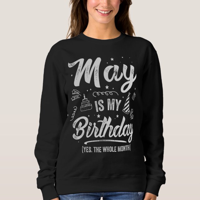 Moletom May Bday May É Meu Aniversário Sim O Mês Todo 1 (Frente)