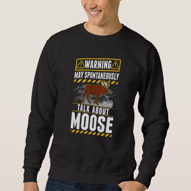 Moletom May spontaneously talk about Moose   (Frente)