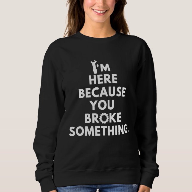 Moletom Mechanics Sayings Engenheiro Meme Automotive Techn (Frente)