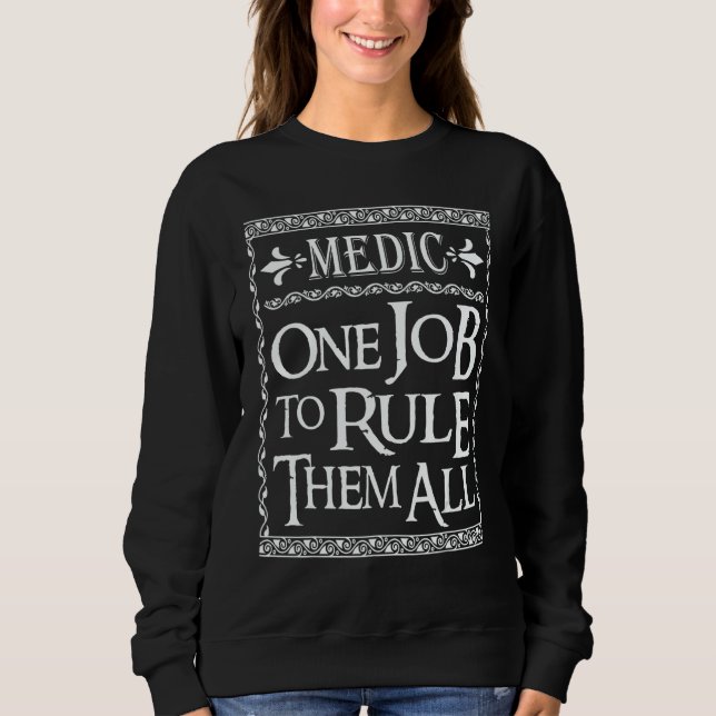 Moletom Medic One Job to Rule them all (Frente)