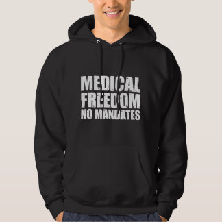 Moletom Medical Freedom Shirt Medical Freedom No Mandates