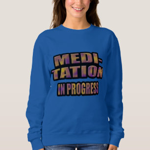 Moletom meditation in progress T-Shirt Hoodie