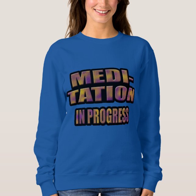 Moletom meditation in progress T-Shirt Hoodie (Frente)