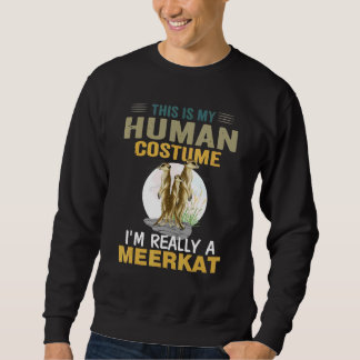Moletom Meerkat, Minha Festeira Humana, Sou Realmente Um A