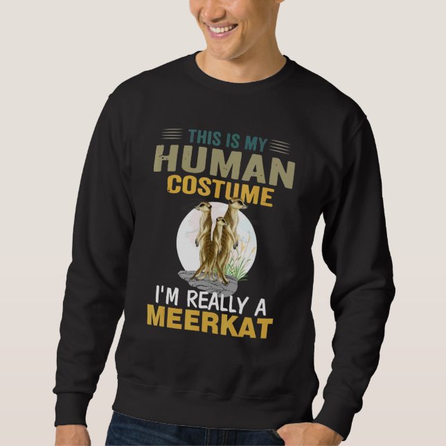 Moletom Meerkat, Minha Festeira Humana, Sou Realmente Um A (Frente)