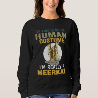 Moletom Meerkat, Minha Festeira Humana, Sou Realmente Um A