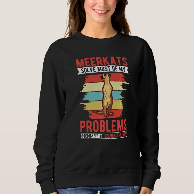 Moletom Meerkats solve most of my problems Meerkat   (Frente)