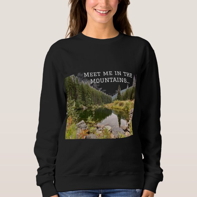 Moletom Meet Me In the Mountains Graphic Sweatshirt (Frente)