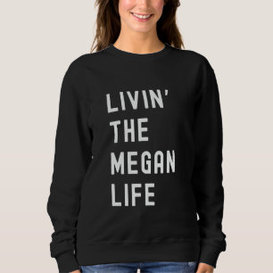Moletom Megan Vivendo a Vida Megan Nome Engraçado