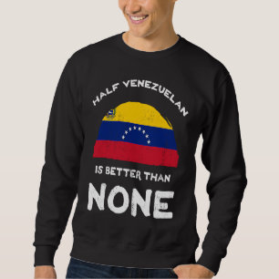 Moletom Meio Venezuelano É Melhor Que Nenhuma República de