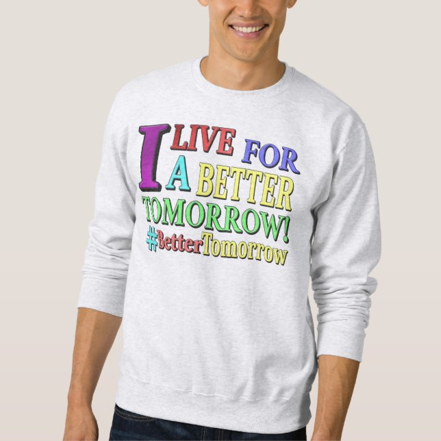 Moletom "MELHOR AMANHÃ" Design. Comprar Agora (Frente)