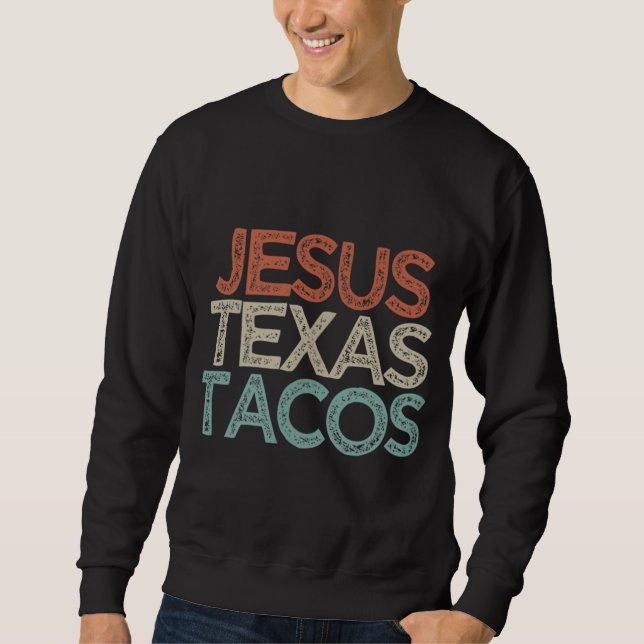 Moletom Melhor Amigo Engraçado Presente Jesus Tacos do Tex (Frente)