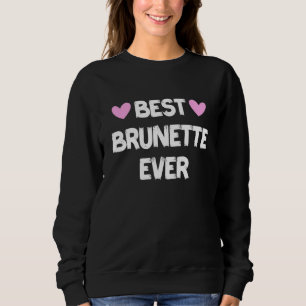 Moletom Melhor Brunette Ever 7