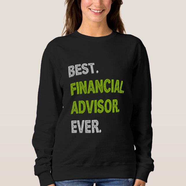 Moletom Melhor Consultor Financeiro de Todos os Tempos  Co (Frente)