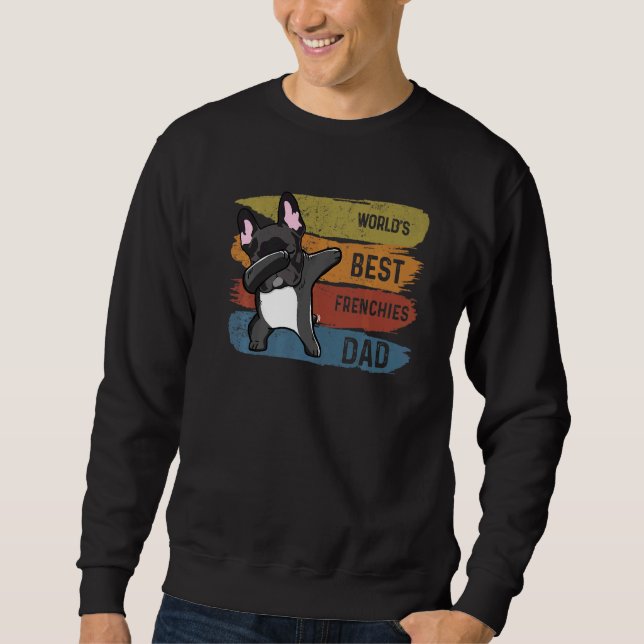 Moletom Melhor Dabbing de Pai De Buldogue Francês Para Cri (Frente)