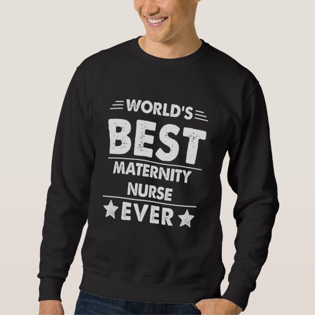 Moletom Melhor Enfermeira de Maternidade do Mundo Já (Frente)