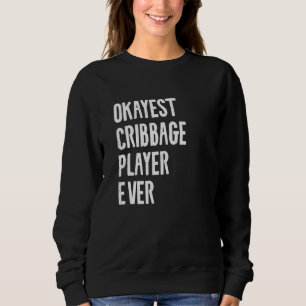Moletom Melhor Jogador De Cribbage Do Okayest Já Crib Cite