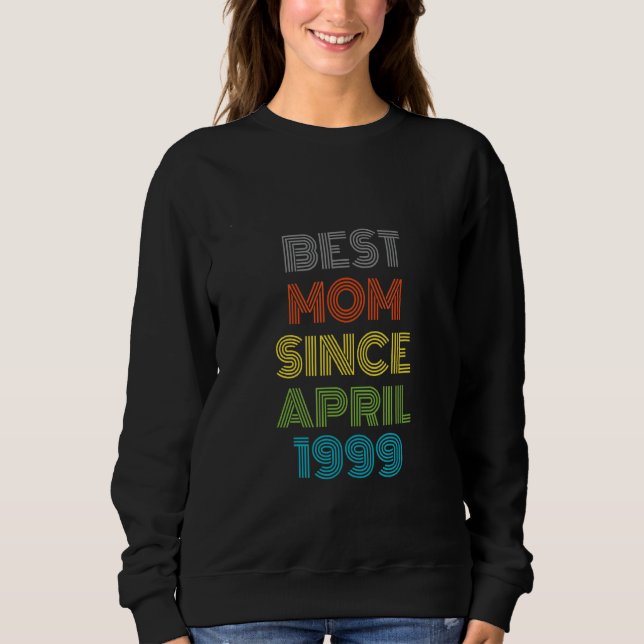 Moletom Melhor Mãe Desde Abril De 1999 Legal Presente (Frente)