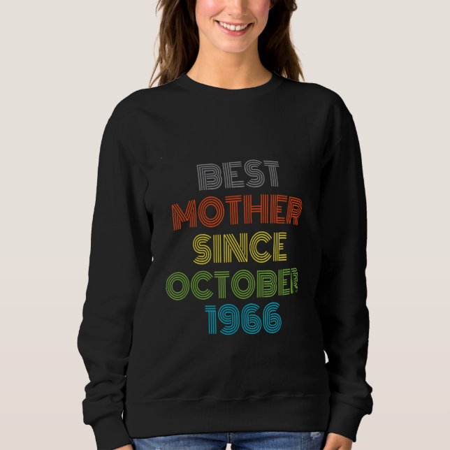 Moletom Melhor Mãe Desde Outubro De 1966 Presente Legal (Frente)