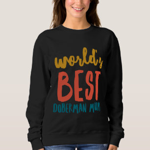 Moletom Melhor Mãe Doberman do Mundo