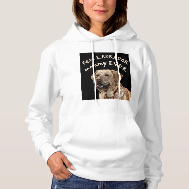 Moletom Melhor mamãe Labrador de sempre (Frente)