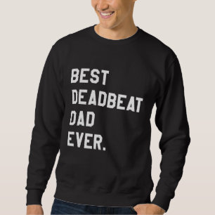 Moletom Melhor Pai de Batida Nunca Novamente Piada de Gag 