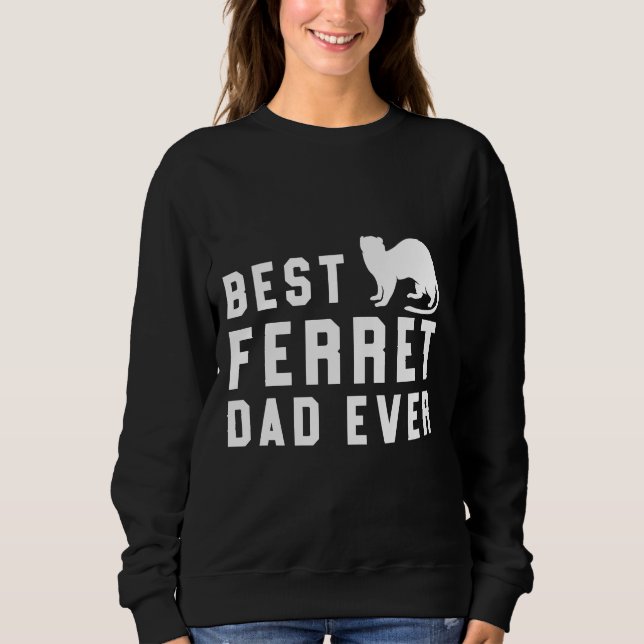 Moletom Melhor Pai Ferret Nunca Pet Weasel Branco (Frente)