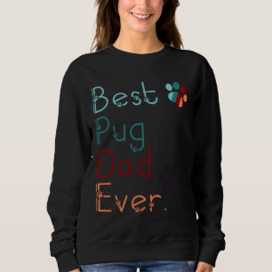Moletom MELHOR PAI PUG NUNCA TE Amo presente PUG PARA PUG