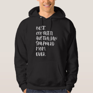 Moletom Melhor Pastora Australiana Confetti Mãe Nunca