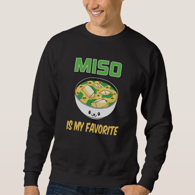 Moletom Melhor Presente para Amante de Sopa Miso | Miso é  (Frente)