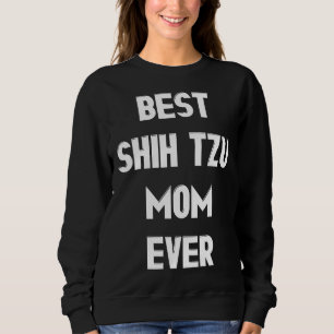 Moletom Melhor Shih Tzu Mãe Nunca