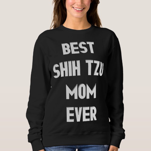 Moletom Melhor Shih Tzu Mãe Nunca (Frente)