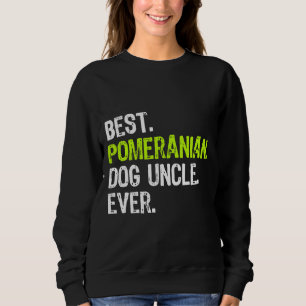 Moletom Melhor Tio de Cão Pomerano Nunca
