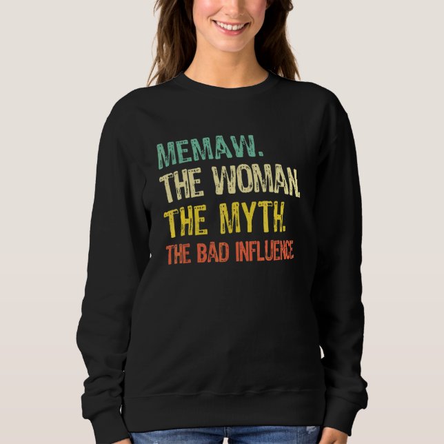 Moletom Memaw A Mulher O Mito A Má Influência Retro (Frente)