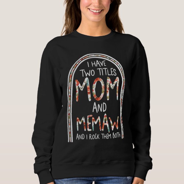 Moletom Memaw Mom Floral Spoiling Grandchildren Mother's D (Frente)