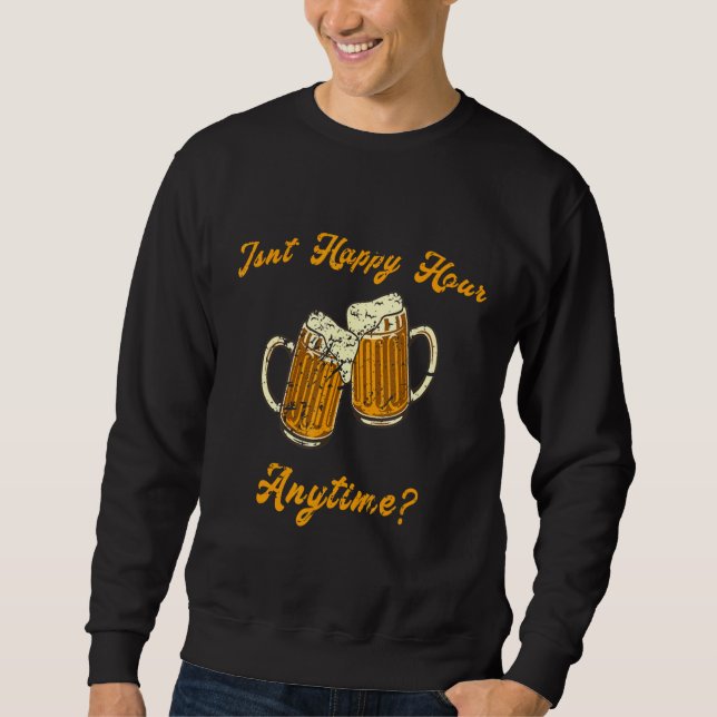 Moletom Meme Beer Wine Mega Pint não é uma hora feliz (Frente)